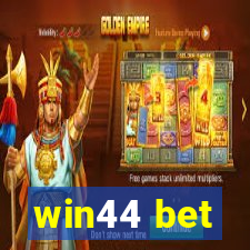 win44 bet